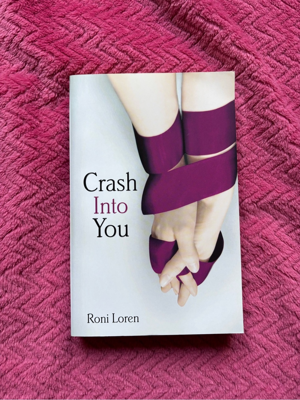 Crash Into You by Roni Loren - Signed Copy